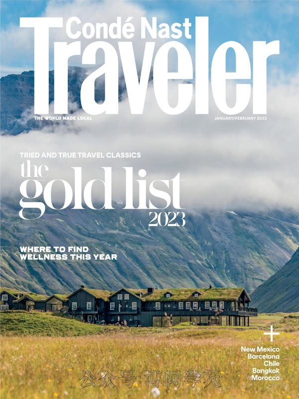 Condé Nast Traveler 悦游/康德·纳斯特旅游者 2023年1月&2月刊 (.PDF)