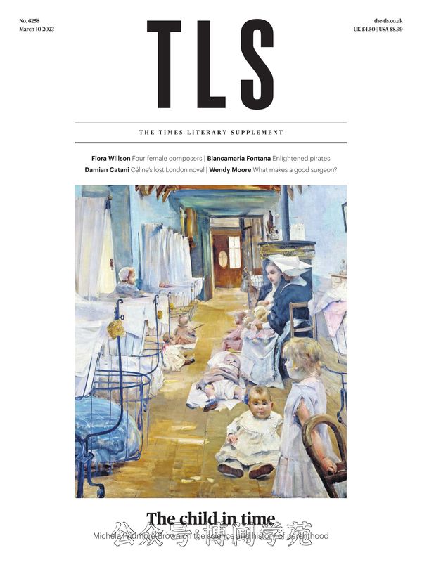 The TLS 泰晤士报文学副刊 2023年3月10日刊 (.PDF)
