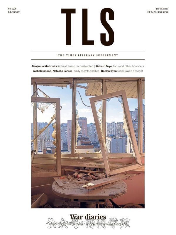 The TLS 泰晤士报文学副刊 2023年7月28日刊 (.PDF)